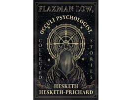 Livro Flaxman Low Occult Psychologist Collected Stories de Hesketh HeskethPrichard (Inglês)