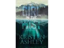 Livro The Girl in the Mist A Misted Pines Novel de Kristen Ashley (Inglês)