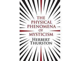 Livro The Physical Phenomena of Mysticism de Herbert Thurston (Inglês)