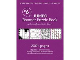 Livro Jumbo Boomer Puzzle Book 6 200 pages of puzzles brain exercises to keep your mind sharp for Seniors Boomer Puzzles de Boomer Press (Inglês)