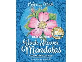Livro Healing with Bach Flower Mandalas Coloring Book de Gudrun Penselin (Inglês)