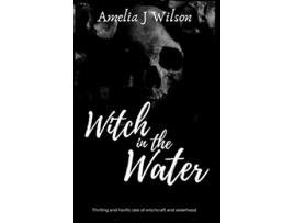 Livro Witch in the Water de Amelia J Wilson (Inglês)