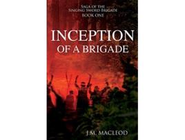 Livro Inception of a Brigade de Jm Macleod (Inglês)