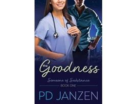 Livro The Goodness Someone of Substance de P D Janzen (Inglês)