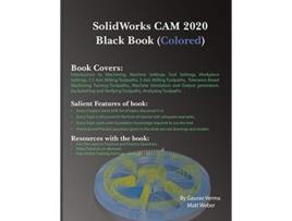 Livro SolidWorks CAM 2020 Black Book Colored de Gaurav Verma e Matt Weber (Inglês)