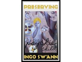 Livro Preserving the Psychic Child de Ingo Swann (Inglês)