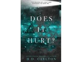 Livro Does It Hurt Alternate Cover de H D Carlton (Inglês)