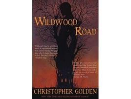 Livro Wildwood Road de Christopher Golden (Inglês)