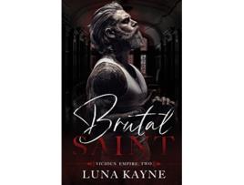 Livro Brutal Saint Vicious Empire de Luna Kayne (Inglês)