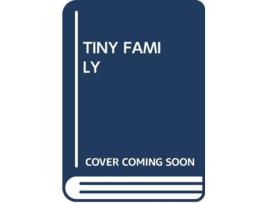 Livro TINY FAMILY de Scholastic (Inglês)