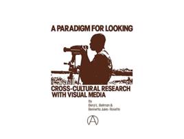 Livro A Paradigm for Looking CrossCultural Research with Visual Media de Beryl L Bellman Bennettta JulesRosette Unknown (Inglês)