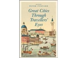 Livro Great Cities Through Travellers Eyes de Furtado Peter (Inglês)