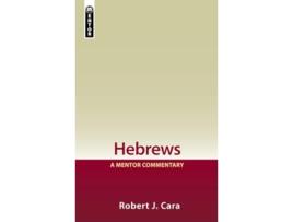 Livro Hebrews de Robert J Cara Robert J Cara (Inglês - Capa Dura)