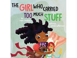 Livro The Girl Who Carried Too Much Stuff de Marc Boston (Inglês)