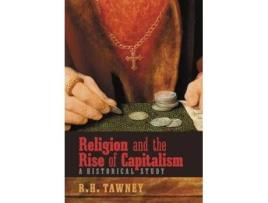 Livro Religion and the Rise of Capitalism de R H Tawney e Charles Gore (Inglês - Capa Dura)