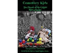 Livro Cemetery Kids The Ghosts of Bird Island Find a Family de Jacqueline DeGroot (Inglês)