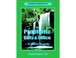 Livro The Prophetic Gifts Office A Biblical Perspective de Steven Lambert (Inglês)