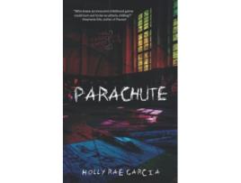 Livro Parachute A Horror Novella de Garcia Holly Rae (Inglês)
