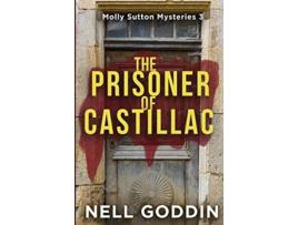 Livro The Prisoner of Castillac Molly Sutton Mysteries de Nell Goddin (Inglês)
