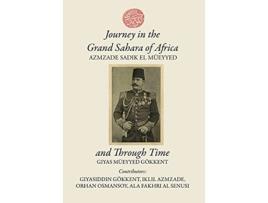 Livro Journey in the Grand Sahara of Africa and Through Time de Giyas M Gokkent (Inglês - Capa Dura)
