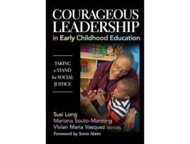 Livro courageous leadership in early childhood education de edited by susi long , edited by mariana souto manning , edited by vivian vasquez (inglês)