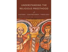 Livro understanding the religious priesthood de osb raab (inglês)