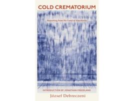 Livro Cold Crematorium de József Debreczeni (Inglês - Capa Dura)