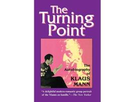 Livro The Turning Point ThirtyFive Years in this Century the Autobiography of Klaus Mann de Klaus Mann (Inglês)