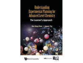 Livro Understanding Experimental Planning For Advanced Level Chemistry The Learners Approach de Kim Seng Chan (Inglês)