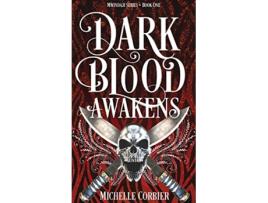 Livro Dark Blood Awakens de Michelle Corbier (Inglês)