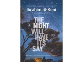 Livro Night Will Have Its Say de Ibrahim Al-Koni (Inglês)