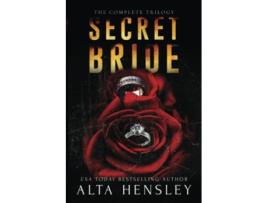 Livro Secret Bride The Complete Trilogy de Alta Hensley (Inglês)