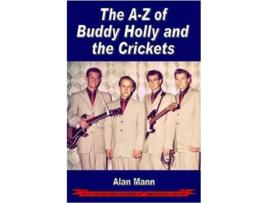 Livro AZ of Buddy Holly and the Crickets de Alan Mann (Inglês)