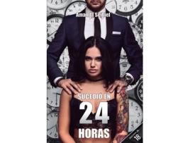 Livro Sucedio en 24 horas de Amanda Seibiel (Espanhol)
