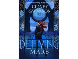 Livro Defying Mars 2 Saving Mars de Cidney Swanson (Inglês)