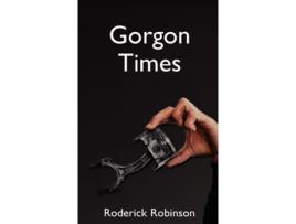 Livro Gorgon Times de Roderick Robinson (Inglês)