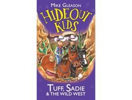 Livro Tuff Sadie the Wild West Book 1 Hideout Kids de Mike Gleason (Inglês)