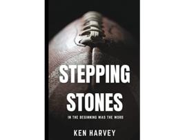 Livro Stepping Stones In the Beginning was the Word de Ken Harvey (Inglês)