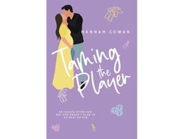 Livro Taming The Player Special Edition Paperback de Hannah Cowan (Inglês)