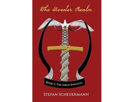 Livro The Sweeter Realm Book 2 of The Swan Knights Trilogy de Stefan Scheuermann (Inglês)