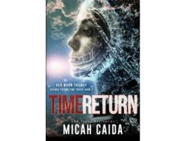 Livro Time Return Red Moon trilogy book 2 Red Moon trilogy de Micah Caida (Inglês)