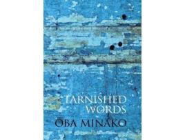 Livro Tarnished Words The Poetry of Oba Minako de Minako Oba (Inglês)