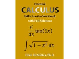 Livro Essential Calculus Skills Practice Workbook with Full Solutions de Chris McMullen (Inglês)