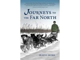 Livro journeys to the far north de olaus j. murie (inglês)