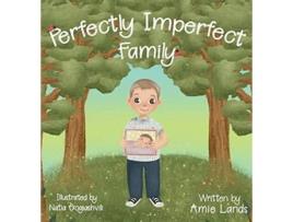 Livro Perfectly Imperfect Family de Amie Lands (Inglês)