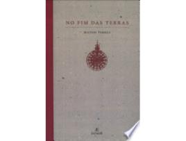 Livro No Fim Das Terras de Milton Torres (Português do Brasil)