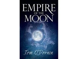 Livro Empire of the Moon A gripping holiday read set on Santorini with a potent mix of vampires love and high adventure de Tom ODornin (Inglês)
