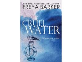 Livro Cruel Water 2 Portland Me de Freya Barker (Inglês)