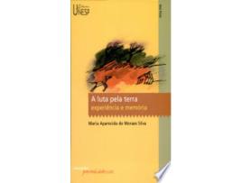 Livro A luta pela terra : experiência e memória de Maria Aparecida de Moraes Silva (Português do Brasil)
