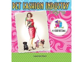 Livro Pet Fashion Industry Patterns de Laurren Darr (Inglês - Capa Dura)